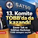 13.Komite TOBB’da da kazandı!; Enver Tok ve Gökhan Korkmaz TOBB delegesi seçildi